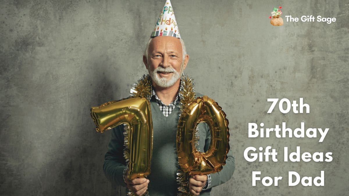70th Birthday Gift Ideas For Dad